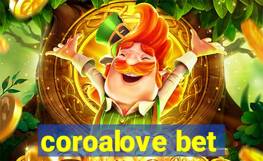 coroalove bet